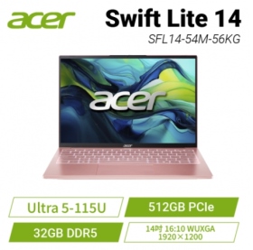 Acer Swift Lite Ultra 5-115U/32G/512G/14吋/晨曦粉｛SFL14-54M-56KG｝【極致輕999克】, $30900 ◆ ★