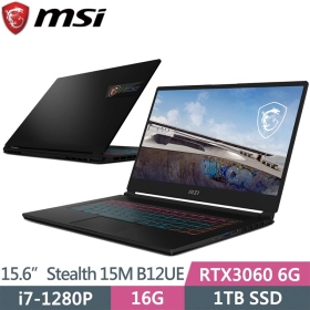 MSI Stealth 15M B12UE[028TW] i7-1280P/16G/1T SSD/RTX3060-6G/144Hz內建M365