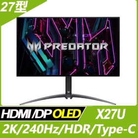 ACER Predator X27U(2H1P1C/0.01ms/OLED/240Hz/含喇叭/FreeSync Premium)