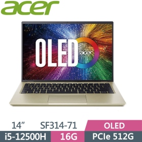 Acer SF314-71-54UR〈金〉i5-12500H/16G/512G/Iris Xe/OLED【Intel EVO認證】