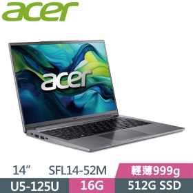 Acer SFL14-52M-531X〈灰〉Ultra 5-125U/16G/512G/14吋